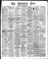 Yorkshire Post and Leeds Intelligencer Friday 23 May 1873 Page 1