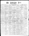 Yorkshire Post and Leeds Intelligencer Saturday 23 August 1873 Page 1
