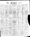 Yorkshire Post and Leeds Intelligencer Saturday 25 October 1873 Page 1
