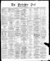Yorkshire Post and Leeds Intelligencer Saturday 01 November 1873 Page 1