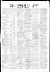 Yorkshire Post and Leeds Intelligencer Thursday 20 November 1873 Page 1