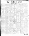 Yorkshire Post and Leeds Intelligencer Saturday 22 November 1873 Page 1