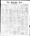 Yorkshire Post and Leeds Intelligencer Saturday 20 December 1873 Page 1