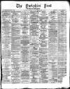 Yorkshire Post and Leeds Intelligencer Friday 16 January 1874 Page 1