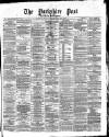Yorkshire Post and Leeds Intelligencer Friday 10 April 1874 Page 1