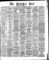 Yorkshire Post and Leeds Intelligencer Monday 01 February 1875 Page 1