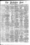 Yorkshire Post and Leeds Intelligencer Thursday 04 February 1875 Page 1