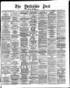 Yorkshire Post and Leeds Intelligencer Wednesday 17 March 1875 Page 1