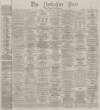 Yorkshire Post and Leeds Intelligencer Saturday 15 January 1876 Page 1