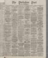 Yorkshire Post and Leeds Intelligencer Thursday 09 November 1876 Page 1