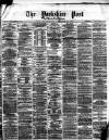 Yorkshire Post and Leeds Intelligencer Wednesday 03 January 1877 Page 1