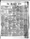 Yorkshire Post and Leeds Intelligencer Friday 14 December 1877 Page 1