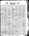 Yorkshire Post and Leeds Intelligencer Friday 01 March 1878 Page 1