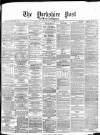Yorkshire Post and Leeds Intelligencer Monday 08 April 1878 Page 1