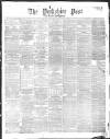 Yorkshire Post and Leeds Intelligencer Monday 01 July 1878 Page 1