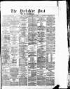 Yorkshire Post and Leeds Intelligencer Tuesday 25 March 1879 Page 1
