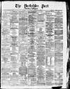Yorkshire Post and Leeds Intelligencer Tuesday 01 April 1879 Page 1