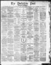 Yorkshire Post and Leeds Intelligencer Saturday 23 August 1879 Page 1