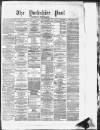 Yorkshire Post and Leeds Intelligencer Thursday 13 November 1879 Page 1