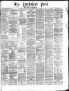 Yorkshire Post and Leeds Intelligencer Monday 16 February 1880 Page 1