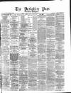 Yorkshire Post and Leeds Intelligencer Monday 23 February 1880 Page 1