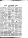 Yorkshire Post and Leeds Intelligencer Thursday 29 April 1880 Page 1