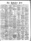 Yorkshire Post and Leeds Intelligencer Saturday 07 August 1880 Page 1