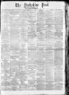 Yorkshire Post and Leeds Intelligencer Monday 03 January 1881 Page 1