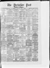 Yorkshire Post and Leeds Intelligencer Thursday 05 May 1881 Page 1