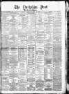 Yorkshire Post and Leeds Intelligencer Saturday 11 June 1881 Page 1