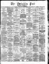 Yorkshire Post and Leeds Intelligencer Tuesday 13 December 1881 Page 1