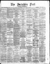 Yorkshire Post and Leeds Intelligencer Saturday 14 January 1882 Page 1