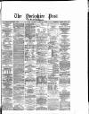 Yorkshire Post and Leeds Intelligencer Friday 26 May 1882 Page 1