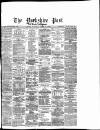 Yorkshire Post and Leeds Intelligencer Monday 05 June 1882 Page 1