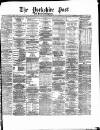 Yorkshire Post and Leeds Intelligencer Tuesday 12 September 1882 Page 1