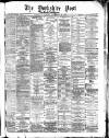 Yorkshire Post and Leeds Intelligencer Saturday 02 December 1882 Page 1