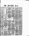Yorkshire Post and Leeds Intelligencer Friday 14 September 1883 Page 1