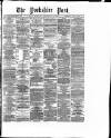 Yorkshire Post and Leeds Intelligencer Monday 03 December 1883 Page 1