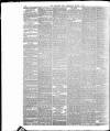 Yorkshire Post and Leeds Intelligencer Wednesday 05 March 1884 Page 6