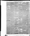 Yorkshire Post and Leeds Intelligencer Thursday 24 April 1884 Page 6