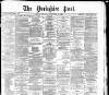 Yorkshire Post and Leeds Intelligencer Monday 02 November 1885 Page 1