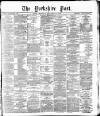 Yorkshire Post and Leeds Intelligencer Thursday 12 November 1885 Page 1