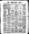 Yorkshire Post and Leeds Intelligencer Thursday 28 January 1886 Page 1
