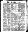 Yorkshire Post and Leeds Intelligencer Thursday 18 February 1886 Page 1