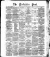 Yorkshire Post and Leeds Intelligencer Friday 05 March 1886 Page 1