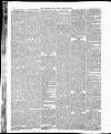 Yorkshire Post and Leeds Intelligencer Friday 23 April 1886 Page 6