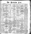 Yorkshire Post and Leeds Intelligencer Tuesday 20 July 1886 Page 1