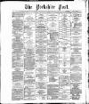 Yorkshire Post and Leeds Intelligencer Thursday 23 September 1886 Page 1