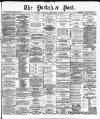 Yorkshire Post and Leeds Intelligencer Tuesday 01 February 1887 Page 1