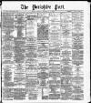 Yorkshire Post and Leeds Intelligencer Monday 07 February 1887 Page 1
